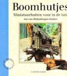 Heijnsbergen - Dokter, Ans van - Boomhutjes. Miniatuurhutten voor in de tuin.