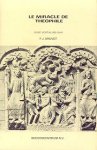Eutychianos / Napels, Paulus van - Le Miracle de Theophile (Hagiografie op rijm; vertaling F.J. Brevet)