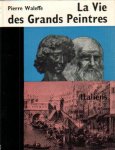 Waleffe, Pierre - La Vie des Grands Peintres Italiens