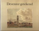 HERWEIJER,N. EN SLECHTE,C.H. - Deventer Getekend..  Aquarellen en tekeningen uit de topografisch-historische atlas van het Deventer Museum 'de Waag'.