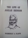  - "The Life Of Josiah Henson"  Formerly A Slave
