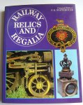 Whitehouse, P.B. (General Editor) - Railway Relics and Regalia