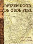 Janssen, Theo - Reizen door de oude Peel. 100 Eeuwen Peelverhalen.