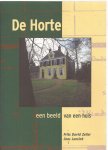 Zeiler, Frits David (tekst), Joos Lensink, (foto's) - De Horte. Een beeld van een huis.