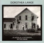 Cox, Christopher - Les Maitres de la Photographie Volume 3 Dorothea Lange