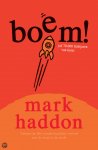 Haddon, Mark - Boem ! / (of 70.000 lichtjaren van huis)