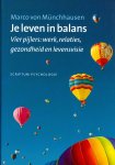 Munchhausen, Marco von - Je leven in balans / Vier pijlers: werk, relaties, gezondheid en levensvisie