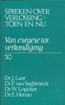Dr. J. Lust & F. van Segbroeck, W. Logister, E. Henau - Spreken over verlossing ~toen en nu / Van exegese tot verkondiging