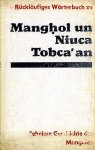 Vietze, Hans-Peter - Rucklaufiges Worterbuch zu Manghol un Niuca Tobca'an
