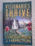 Hamilton, J. - Visionaries Thrive in All Times / Blueprint for Reality Creation