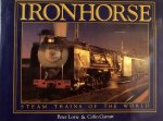 Lorie, Peter. / Garrat, Collin. - Ironhorse steam trains of the World