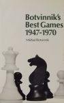 Botvinnik, Mikhail - Botvinnik's Best Games 1947-1970