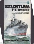 Wemyss - Relentless Pursuit - the story of the greatest hunter and destroyer of U-boats