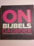 Hakvoort, Rudi - Onbijbels dagboek / bizarre en wonderlijke uitspraken in de bijbel