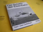 Detlefsen, Gert Uwe. - Die Schiffe der Eisenbahn.