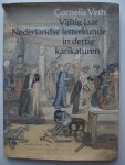 Veth, Cornelis (ingeleid en toegelicht door Harry G.M. Prick) - Vijftig jaar Nederlandse letterkunde in dertig karikaturen.