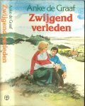 Graaf, Anke de .. met omslag ontwerp van Reint de Jonge. - Zwijgend verleden .