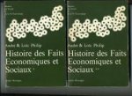 André & Loïc Philip - Histoire et des Faits Economiques et Sociaux   tome I + II