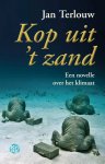 Terlouw, Jan - Kop uit 't zand / een novelle over het klimaat