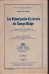 Abeele, Marcel Van Den   Vandeput, René - Les principales cultures du Congo Belge