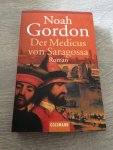 Gordon, Noah - Der Medicus von Saragossa