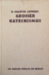 Luther, Martin - Grosser Katechismus