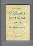 gijsen, j.m. - nikolaus heyendal 1658-1733 abt von rolduc ( band 1 duitstalig )