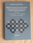 Berg, Johannes van den - Religious currents and cross-curents. Essays on Early Modern Protestantism and the Protestant Enlightenment