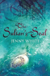 White, Jenny - The Sultan's Seal, the sultans seal