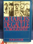 Cook, Don - Charles De Gaulle ; a biography