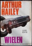Hailey, Arthur - Wielen / Roman over de jungle van het menselijk leven