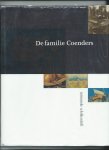 Laanstra, Willem en Marike Wijnand. - De familie Coenders. Intrinsieke schildersdrift.