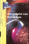 Beckman, Thea met nawoord  van Casper Markesteijn - Het geheim van Rotterdam