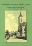 Aalbers, Dr. Paul G. (en 5 anderen) - Oosterbeek in het begin van de 20e eeuw (Boeren, buitenlui en bourgeoisie in een veranderd dorp)