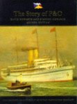 Howarth, David - The Story of P & O. The Peninsular and Oriental Steam Navigation Company