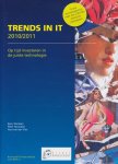 Derksen, Barry / Noordam, Peter / Vlist, Aart van der - Trends in IT 2010/2011 / op tijd investeren in de juiste technologie