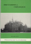 Johan van Os - Ewyks klooster en verpleeghuis / druk 1