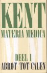 Kent, James Tyler - Materia Medica (3 delen)