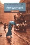 Smith, Sarah - Het  watermerk, historische roman over een pianiste in Parijs in het begin van de twintigste eeuw