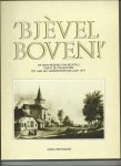 Bertrands, Marc - 'Bjèvel Boven!'. De geschiedenis van Beverlo vanaf de prehistorie tot aan het gemeentefusiejaar 1977.