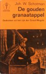 Schotman, Joh. W. - De gouden granaatappel; gedichten uit het rijk der Groot-Mogols