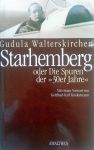 Walterskirchen, Gudula - Starhemberg (oder die Spuren der 30er Jahre) (DUITSTALIG)