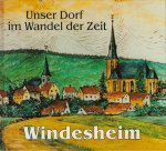 HENRICH, Günther - Windesheim, unser Dorf im wandel der Zeit