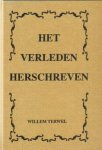 Terwel, Willem - Het verleden herschreven (Curieuze historie uit het land tussen heide en IJssel)