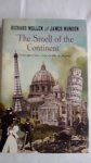 Mullen, Richard and Munson, James - The Smell of the Continent / The British Discover Europe 1814-1914