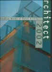 various - Architect 2002 - Creative Works of Dutch Architects
