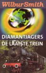 Smith,Wilbur - Diamantjagers &  De Laatste Trein