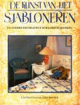 Green, Caroline & Bawden, Juliet - De kunst van het sjabloneren en andere decoratieve schildertechnieken