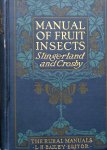 Slingerland, Mark Vernon. / Crosby, Cyrus Richard - Manual of Fruit Insects