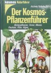 Aichele, Dietmar und Renate. / Schwegler, Anneliese. - Der Kosmos Pflanzenführer.